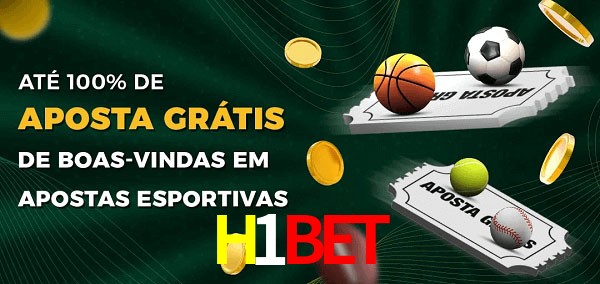 H1Bet Ate 100% de Aposta Gratis